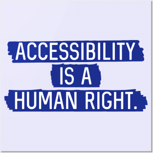 Blue BG: Accessibility is a human right. Posters and Art